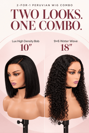 2 for 1 Peruvian Wig Combo | Lux High Density Bob 10" + 9x6 Water Wave 18"